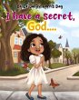 I Have a Secret, God... - Bild 1