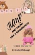 JUMP AND GRUNT LIKE A GROUNDHOG! BOOK 30 - Bild 1