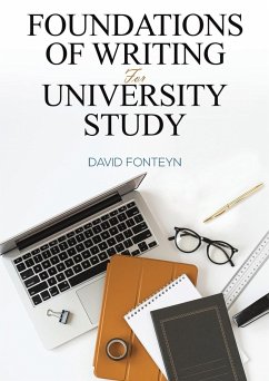 Foundations of Writing for University Study - Fonteyn, David