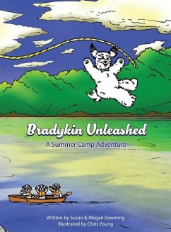 Bradykin Unleashed - Downing, Susan; Downing, Megan