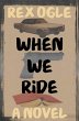 When We Ride - Bild 1