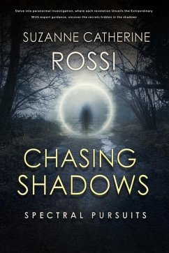 Chasing Shadows - Rossi, Suzanne Catherine