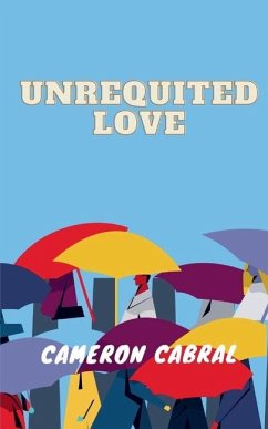 Unrequited Love - Cabral, Cameron