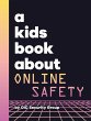 A Kids Book About Online Safety - Bild 1