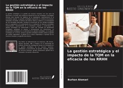 La gestión estratégica y el impacto de la TQM en la eficacia de los RRHH - Alomari, Burhan