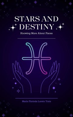 Cover Stars and Destiny: Knowing More about Pisces (eBook, ePUB)