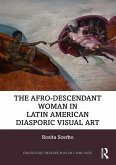 The Afro-Descendant Woman in Latin American Diasporic Visual Art (eBook, PDF)