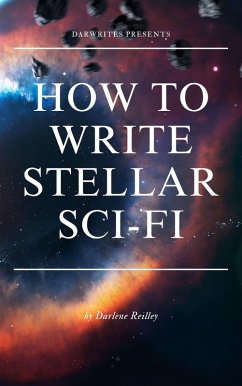Cover How to Write Stellar Sci-Fi (eBook, ePUB)