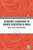 Academic Leadership in Higher Education in India (eBook, PDF) Academic Leadership in Higher Education in India (eBook, PDF)