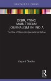 Disrupting Mainstream Journalism in India (eBook, ePUB)