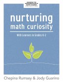 Nurturing Math Curiosity With Learners in Grades K-2 (eBook, ePUB)