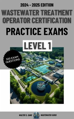 Cover Wastewater Treatment Operator Certification Practice Exams: Level 1 (eBook, ePUB)