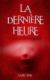 La dernière heure (eBook, ePUB)