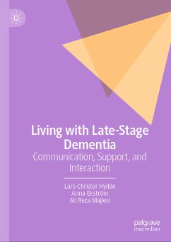 Living with Late-Stage Dementia (eBook, PDF) - Hydén, Lars-Christer; Ekström, Anna; Majlesi, Ali Reza