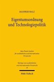 Eigentumsordnung und Technologiepolitik (eBook, PDF)