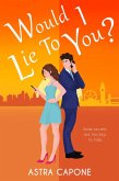 Would I Lie to You? (Fool Me Once, #2) (eBook, ePUB)