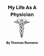 My Life As A Physician (eBook, ePUB) - Bild 1