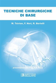 Tecniche chirurgiche di base (eBook, ePUB) - Tsivian, Matvery; Neri, Flavia; Bertelli, Riccardo
