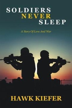 Soldiers Never Sleep (eBook, ePUB) - Kiefer, Hawk