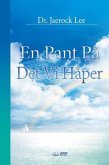 En Pant På Det Vi Håper(Norwegian Edition) (eBook, ePUB) En Pant På Det Vi Håper(Norwegian Edition) (eBook, ePUB)