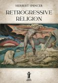 Retrogressive Religion (eBook, ePUB)