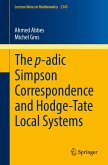 The p-adic Simpson Correspondence and Hodge-Tate Local Systems (eBook, PDF)