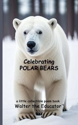 Celebrating Polar Bears (eBook, ePUB) Celebrating Polar Bears (eBook, ePUB)