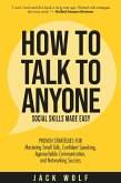 How to Talk to Anyone: Social Skills Made Easy - Proven Strategies for Mastering Small Talk, Confident Speaking, Approachable Communication, and Networking Success (Life Sculptor Blueprint) (eBook, ePUB)