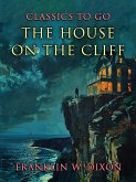 The House On The Cliff (eBook, ePUB) The House On The Cliff (eBook, ePUB)