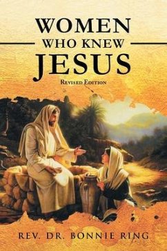 WOMEN WHO KNEW JESUS (eBook, ePUB) - Ring, Rev. Bonnie