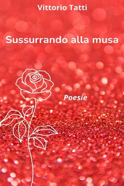 Sussurrando alla musa (eBook, ePUB) - Tatti, Vittorio