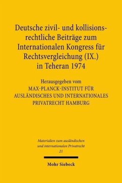 Deutsche zivil- und kollisionsrechtliche Beiträge zum Internationalen Kongress für Rechtsvergleichung (IX.) in Teheran 1974 (eBook, PDF) Cover Deutsche zivil- und kollisionsrechtliche Beiträge zum Internationalen Kongress für Rechtsvergleichung (IX.) in Teheran 1974 (eBook, PDF)