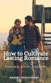 How to Cultivate Lasting Romance (eBook, ePUB)