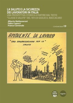 La salute e la sicurezza dei lavoratori in Italia (eBook, ePUB) - Baldasseroni, Alberto; Capacci, Fabio; Carnevale, Franco