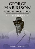 George Harrison Behind the Locked Door (eBook, ePUB)
