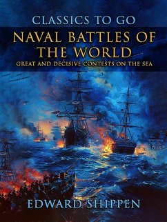 Cover Naval Battles Of The World: Great And Decisive Contests On The Sea (eBook, ePUB)
