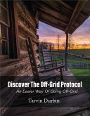 Discover The Off-Grid Protocol (eBook, ePUB)
