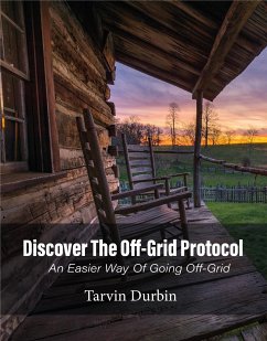 Discover The Off-Grid Protocol (eBook, ePUB) - Durbin, Tarvin