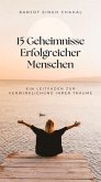 15 Geheimnisse Erfolgreicher Menschen (eBook, ePUB)