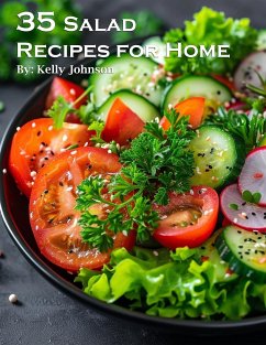 35 Salad Recipes for Home (eBook, ePUB) - Johnson, Kelly