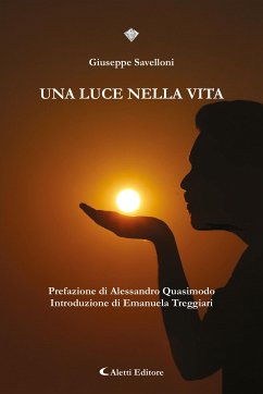 Una luce nella vita (eBook, ePUB) - Savelloni, Giuseppe