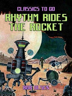 Rhythm Rides The Rocket (eBook, ePUB) - Olsen, Bob