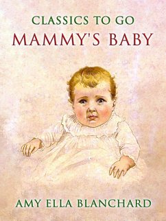 Mammy's Baby (eBook, ePUB) - Blanchard, Amy Ella