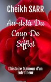Au-delà Du Coup De Sifflet (Un amour qui défie les conventions, #1) (eBook, ePUB)
