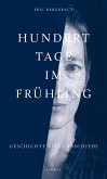 Hundert Tage im Frühling (eBook, ePUB)