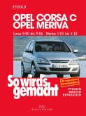 Opel Corsa C 9/00 bis 9/06, Opel Meriva 5/03 bis 4/10 (eBook, PDF)