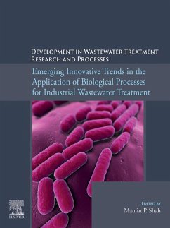 Emerging Innovative Trends in the Application of Biological Processes for Industrial Wastewater Treatment (eBook, ePUB)