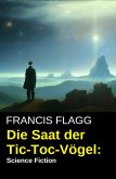 Die Saat der Tic-Toc-Vögel: Science Fiction (eBook, ePUB)