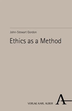 Ethics as a Method (eBook, PDF) - Gordon, John-Stewart