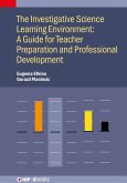 The Investigative Science Learning Environment: A Guide for Teacher Preparation and Professional Development (eBook, ePUB)